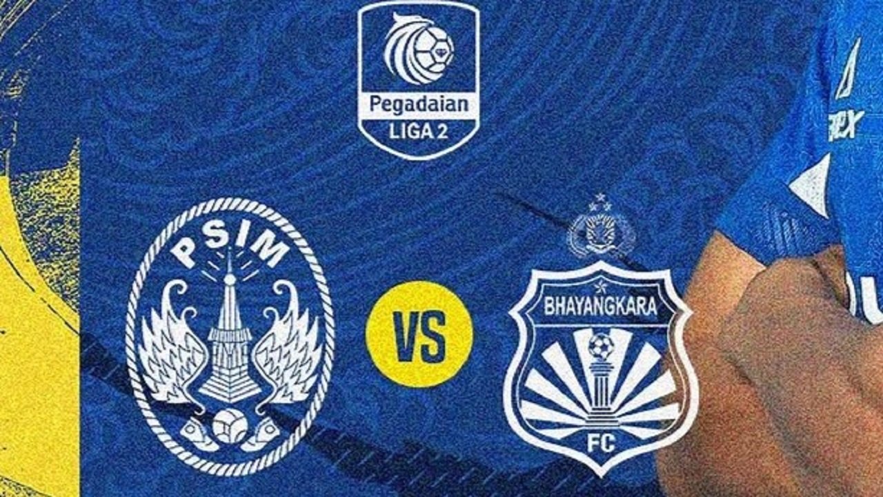 Tempat Menonton PSIM vs Bhayangkara FC di Liga 2 2024-2025