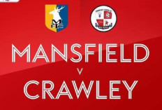 Prediksi Mansfield vs Crawley di Liga Satu Inggris 2024/25: Duel Kedua Tim Akhiri Tren Buruk