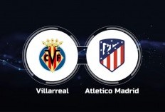 Link Live Streaming Villarreal vs Atletico Madrid di Liga Spanyol 2024/25