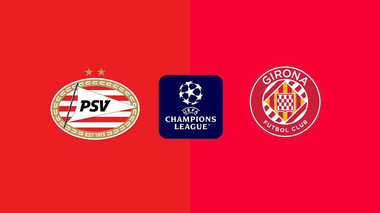 Prediksi Skor PSV vs Girona: Pertarungan Tim Papan Tengah Liga Champions