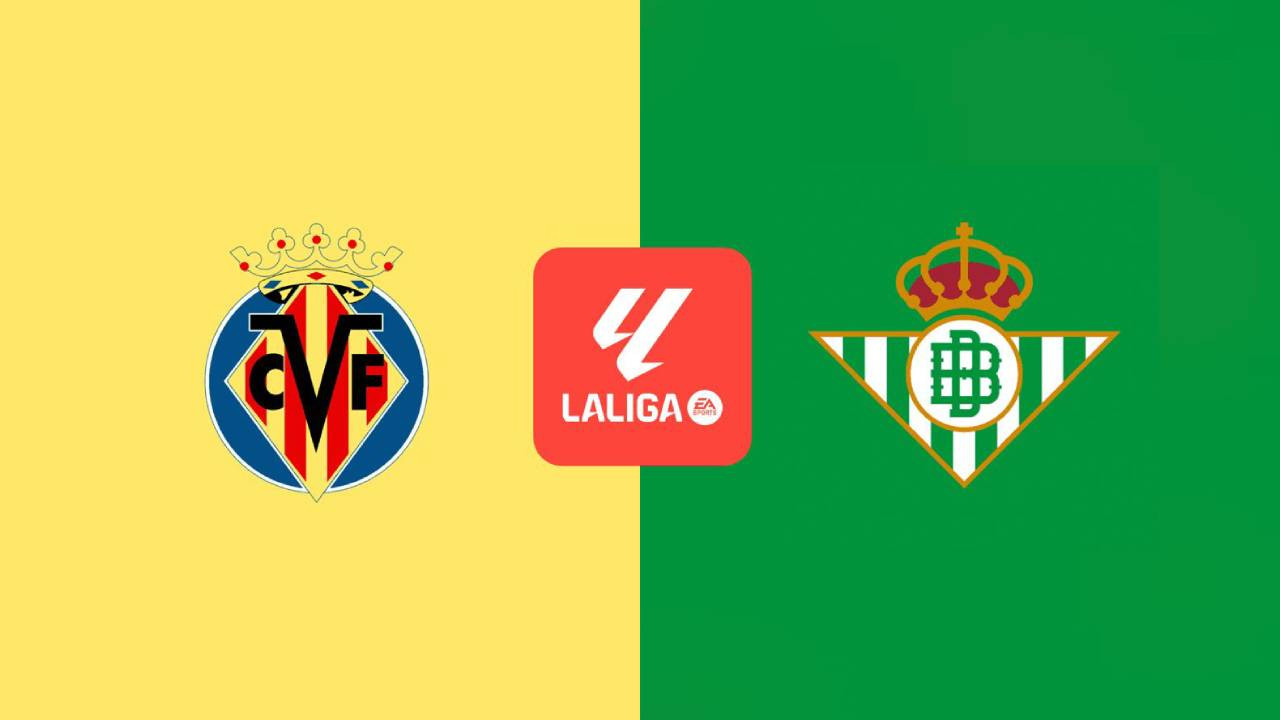 Tempat Menonton Villarreal vs Betis di Liga Spanyol 2024/25