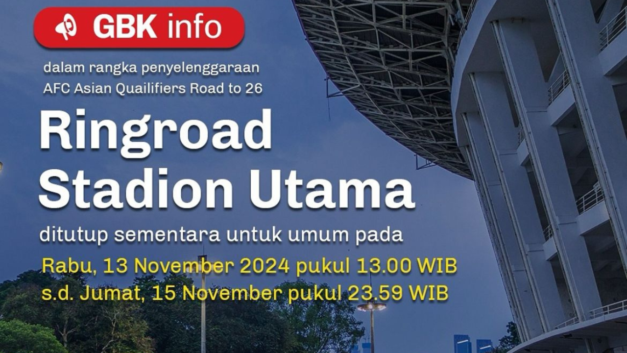 Jelang Indonesia vs Jepang, Ringroad Stadion Utama GBK Resmi Ditutup