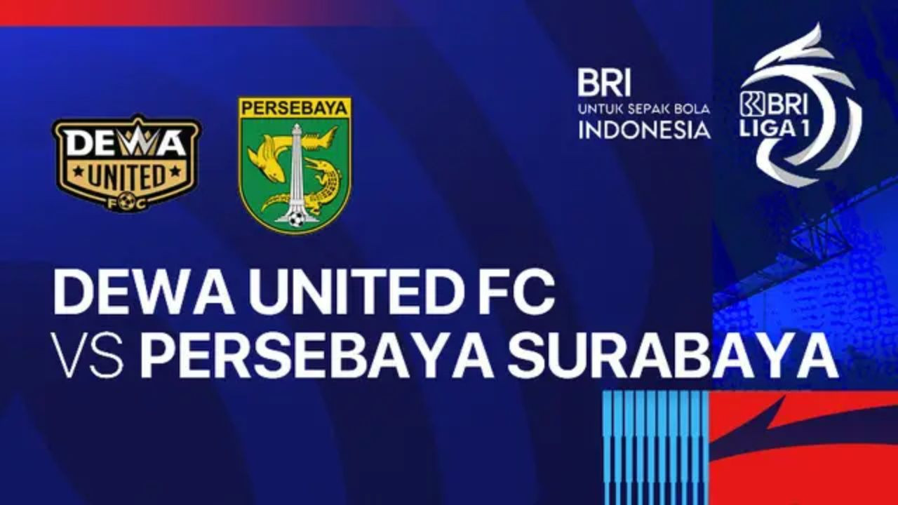 Tempat Menonton Dewa United vs Persebaya Surabaya di Liga 1 2024/25