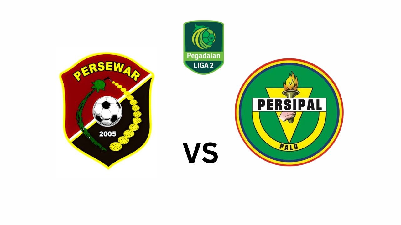 Jadwal Pertandingan Persewar vs Persipal di Liga 2 2024-25: Ambisi Mutiara Bakau Curi Poin Laskar Tadulako