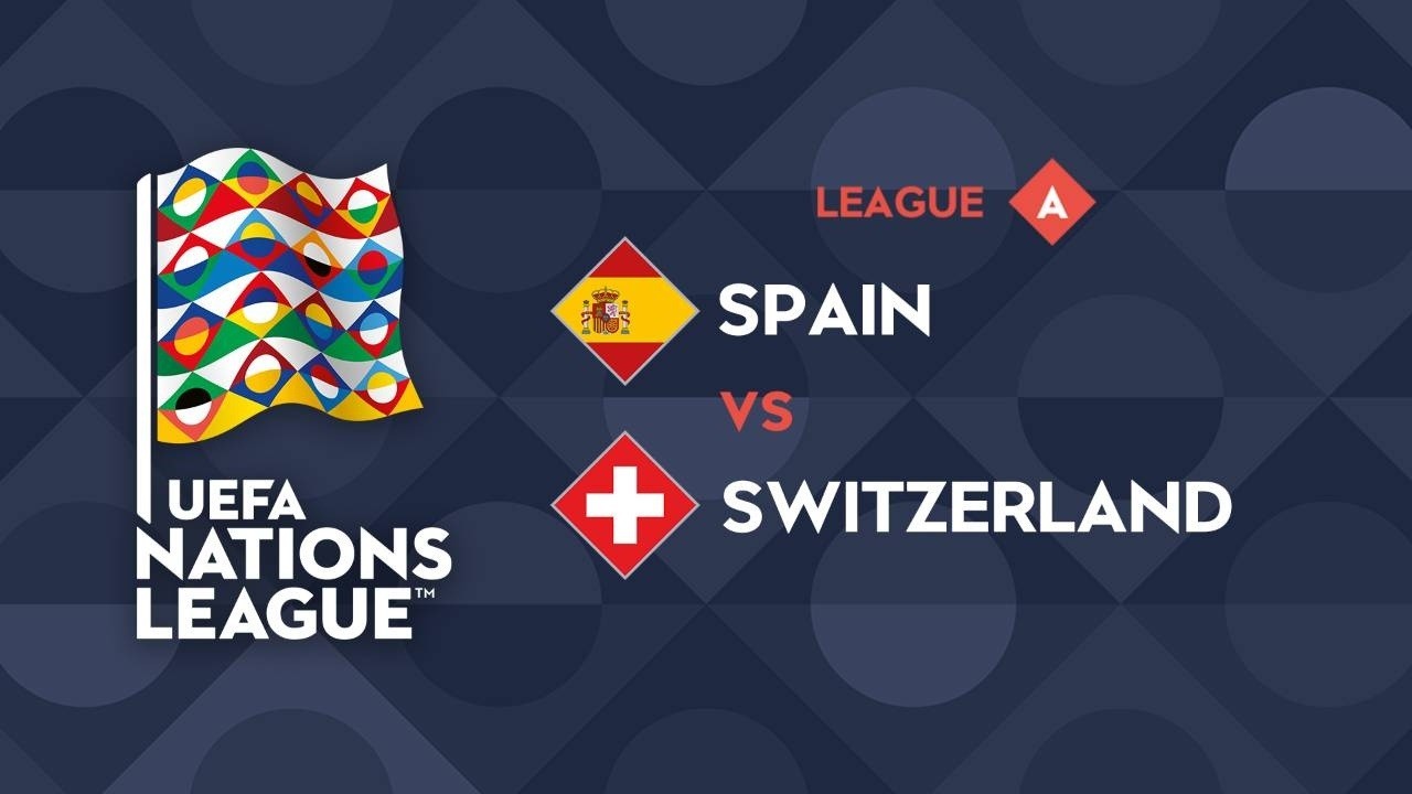 Link Live Streaming Spanyol vs Swiss di UEFA Nations League 2024/2025